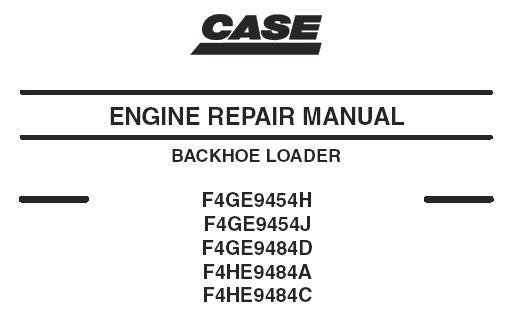 CASE F4GE9454H, F4GE9454J, F4GE9484D, F4HE9484A, F4HE9484C ENGINE SERVICE REPAIR MANUAL - PDF File Download