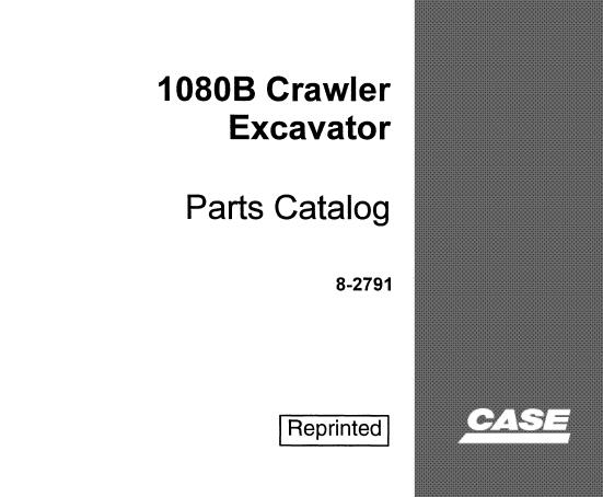 CASE 1080B CRAWLER EXCAVATOR PARTS CATALOGUE MANUAL - PDF FILE