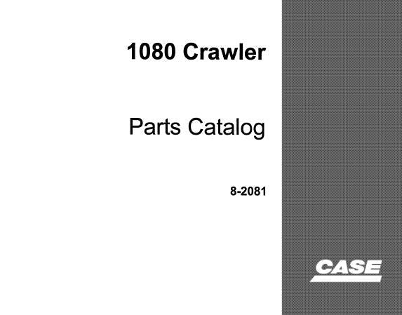 CASE 1080 CRAWLER PARTS CATALOGUE MANUAL - PDF FILE