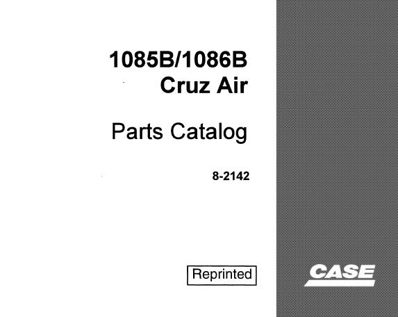 CASE 1085B AND 1086B CRUZ – AIR PARTS CATALOGUE MANUAL - PDF FILE