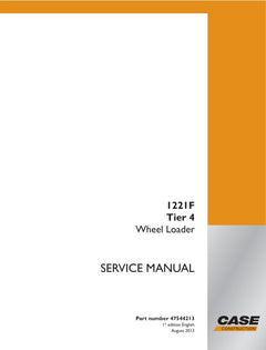 CASE 1221F (TIER 4) WHEEL LOADER SERVICE MANUAL 47544213 - PDF FILE