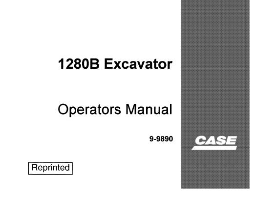 CASE 1280B EXCAVATOR OPERATORS MANUAL - PDF FILE