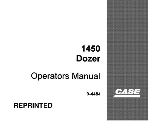 CASE 1450 CRAWLER DOZER OPERATOR’S MANUAL - PFD FILE