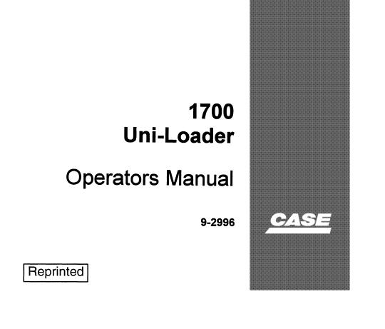 CASE 1700 UNI-LOADER OPERATOR’S MANUAL - PFD FILE
