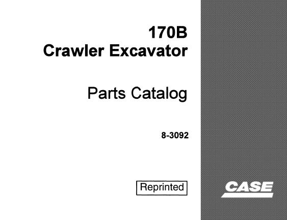 CASE 170B CRAWLER EXCAVATOR PARTS CATALOG MANUAL - PFD FILE