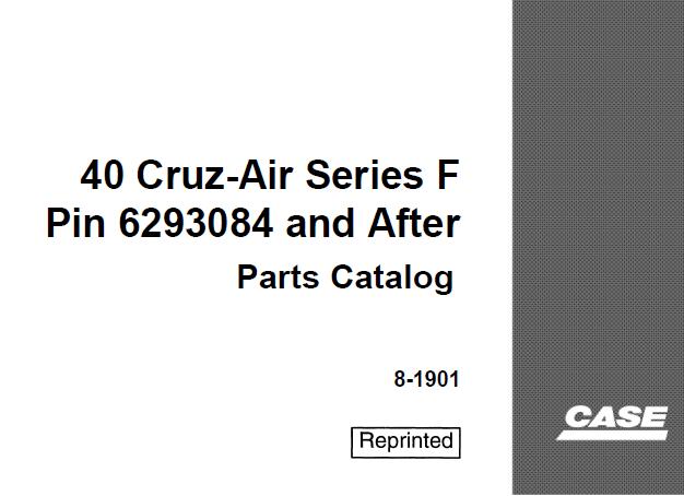 CASE 40 CRUZ-AIR SERIES F PARTS CATALOGUE MANUAL - PDF FILE