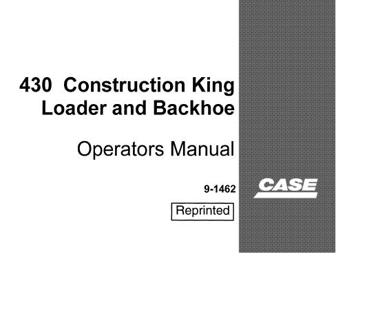 Case 430 Construction King Loader Backhoe Operator's Manual (PDF)