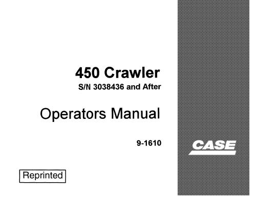 CASE 450 CRAWLER OPERATOR’S MANUAL - PFD FILE