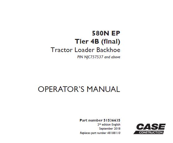 CASE 580N EP TIER 4B (FINAL) TRACTOR LOADER BACKHOE OPERATOR’S MANUAL - PFD FILE