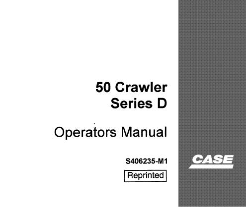 CASE 50 CRAWLER SERIES D OPERATOR'S MANUAL - PFD FILE