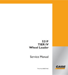 CASE 521F (TIER IV) WHEEL LOADER SERVICE MANUAL 84581916A - PDF FILE