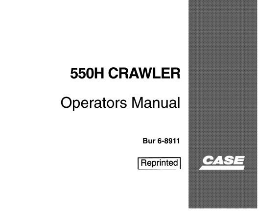 CASE 550H CRAWLER OPERATOR'S MANUAL - PFD FILE