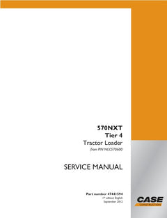 CASE 570NXT (TIER 4) TRACTOR LOADER SERVICE MANUAL 47441594 - PDF FILE