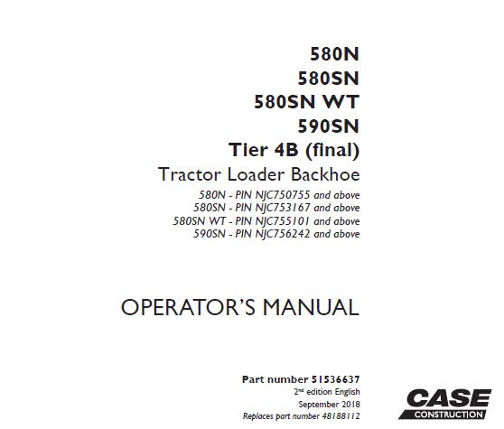 CASE 580N, 580SN, 580SN WT, 590SN TIER 4B (FINAL) TRACTOR LOADER BACKHOE OPERATOR’S MANUAL - PDF FILE