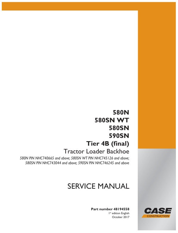 CASE 580N, 580SN WT, 580SN, 590SN, TIER 4B (FINAL) SERVICE MANUAL 48194558 - PDF FILE