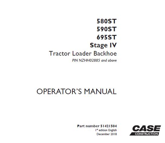 CASE 580T / 580ST / 590ST / 695ST TIER 3 TRACTOR LOADER BACKHOE OPERATOR’S MANUAL - PFD FILE