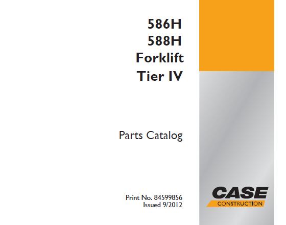 CASE 586H , 588H FORKLIFT TIER IV PARTS CATALOG MANUAL - PFD FILE