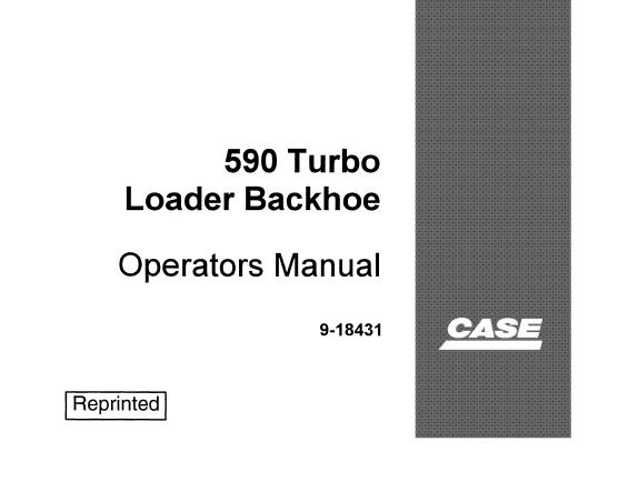 CASE 590 Turbo Loader Backhoe Operator's Manual PDF