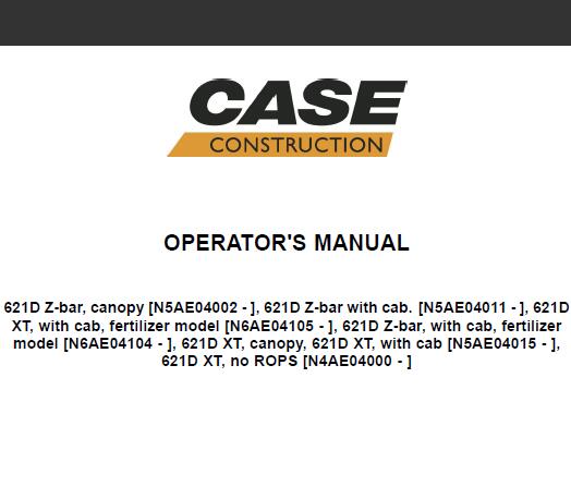 CASE 621D (621D Z-BAR, 621D XT) WHEEL LOADER OPERATOR’S MANUAL - PFD FILE