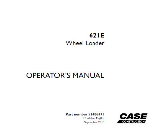 CASE 621E WHEEL LOADER OPERATOR’S MANUAL - PFD FILE