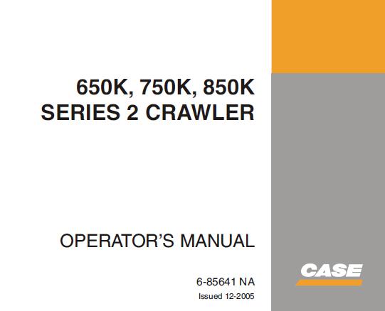 CASE 650K 750K 850K Series 2 Crawler Dozer Operator's Manual – PDF File