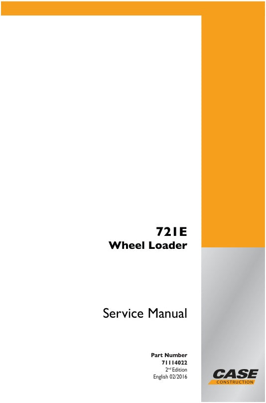 Case 721E Wheel Loader Service Manual (Part No. 71114022) | Repair & Workshop Guide