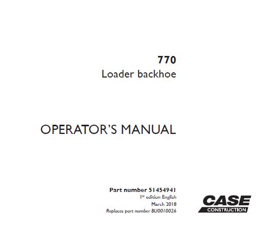 CASE 770 LOADER BACKHOE OPERATOR’S MANUAL - PDF FILE