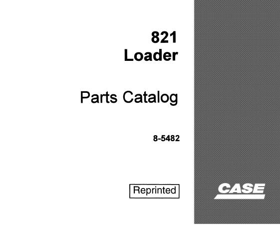 CASE 821 LOADER PARTS CATALOGUE MANUAL - PDF FILE