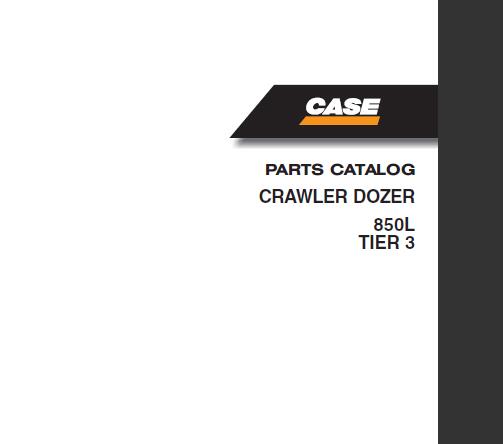 CASE 850L Tier 3 Crawler Dozer Parts Catalog PDF Download