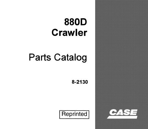 CASE 880D CRAWLER PARTS CATALOGUE MANUAL - PDF FILE