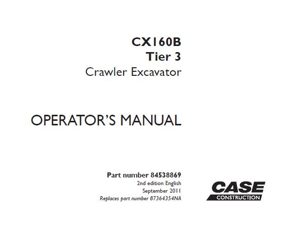 CASE CX160B Tier 3 Crawler Excavator Operator’s Manual PDF File