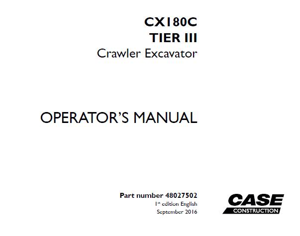 CASE CX180C TIER III CRAWLER EXCAVATOR OPERATOR’S MANUAL - PFD FILE