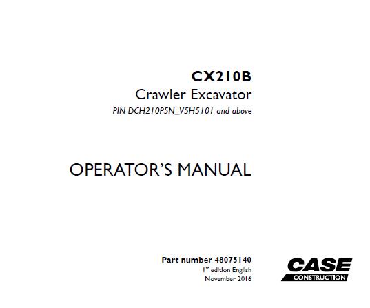 CASE CX210B CRAWLER EXCAVATOR OPERATOR’S MANUAL - PFD FILE