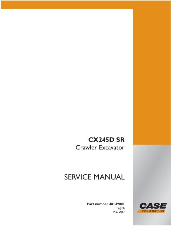 CASE CX245D SR CRAWLER EXCAVATOR SERVICE MANUAL 48149001 PDF FILE