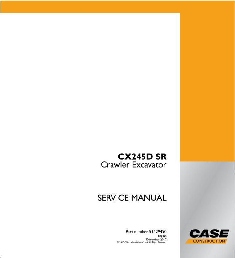 CASE CX245D SR CRAWLER EXCAVATOR SERVICE MANUAL 51429490 PDF FILE