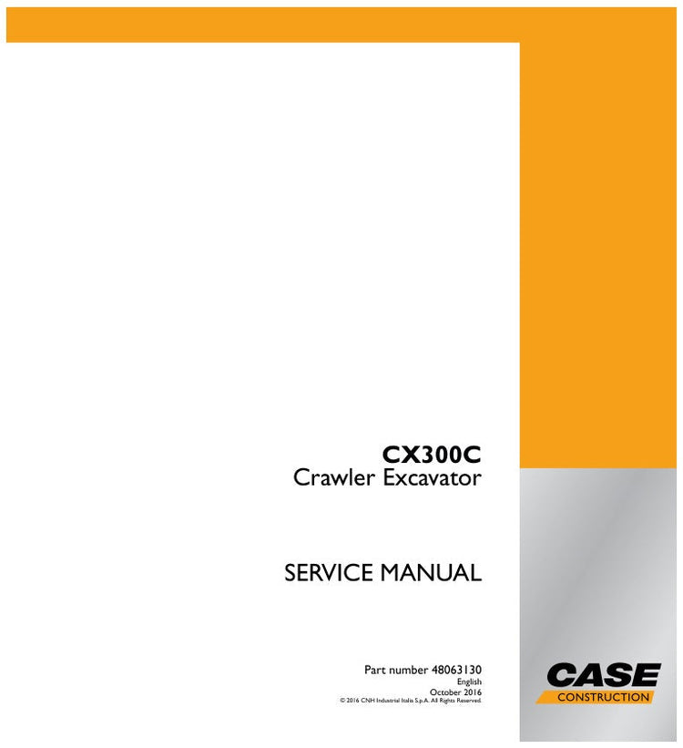 CASE CX300C (GH-6HK1X) Crawler Excavator Service Manual – 48063130