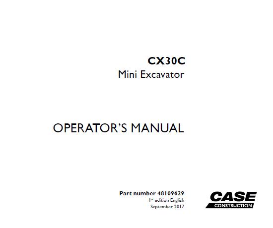 CASE CX30C MINI EXCAVATOR OPERATOR’S MANUAL - PFD FILE