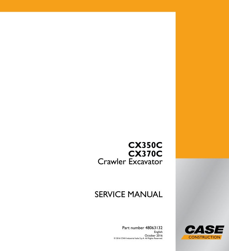 CASE CX350C, CX370C Crawler Excavator Service Manual - 48063132