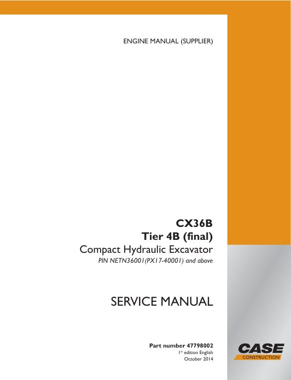 CASE CX36B TIER 4B (FINAL) ENGINE SERVICE MANUAL 47798002 - PDF FILE