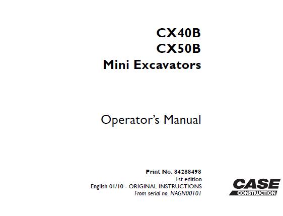 CASE CX40B, CX50B MINI EXCAVATORS OPERATOR’S MANUAL- PFD FILE