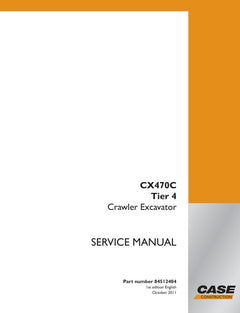 CASE CX470C (TIER 4) CRAWLER EXCAVATOR SERVICE MANUAL 84512399 - PDF FILE