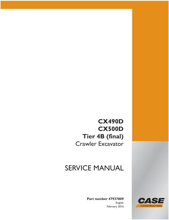 CASE CX490D, CX500D TIER 4B (FINAL) CRAWLER EXCAVATOR SERVICE MANUAL 47937809 PDF FILE