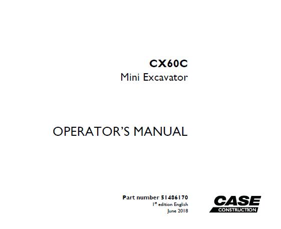 CASE CX60C MINI EXCAVATOR OPERATOR’S MANUAL - PFD FILE