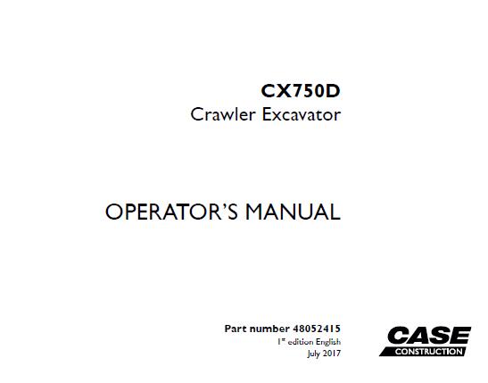 CASE CX750D CRAWLER EXCAVATOR OPERATOR’S MANUAL - PFD FILE