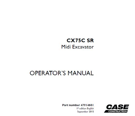 CASE CX75C SR MIDE EXCAVATOR OPERATOR’S MANUAL - PFD FILE