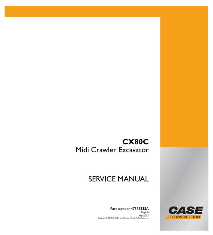 Case CX80C Midi Crawler Excavator Service Manual (47575335A) - Workshop & Repair Guide