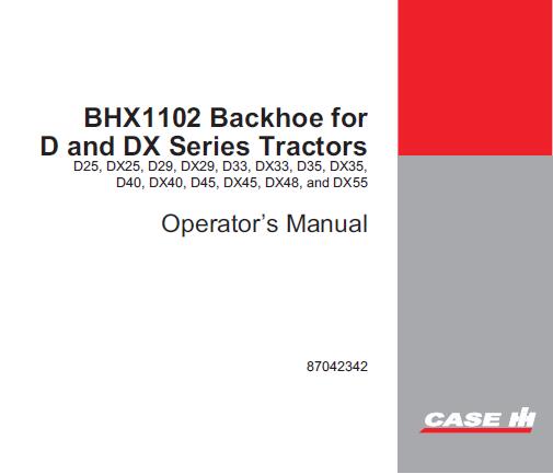 CASE IH BHX1102 BACKHOE OPERATOR’S MANUAL - PDF FILE