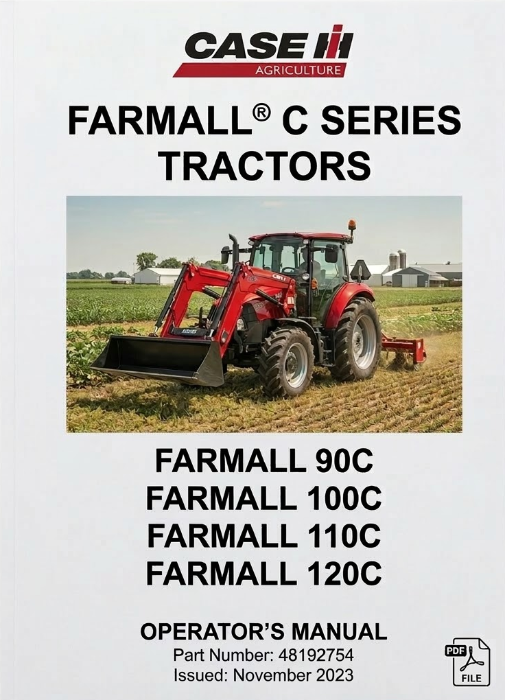 CASE IH FARMALL 90C, FARMALL 100C, FARMALL 110C, FARMALL 120C TRACTOR OPERATOR’S MANUAL - PDF FILE