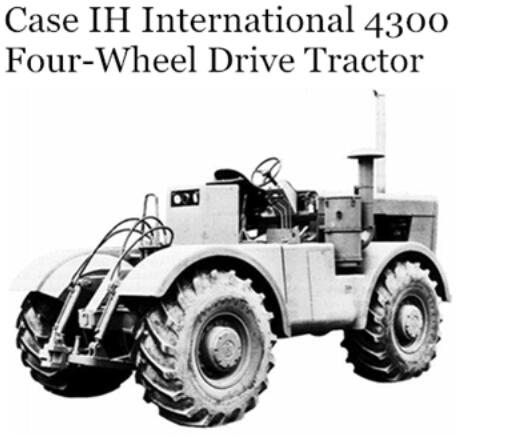 CASE IH INTERNATIONAL 4300 FOUR-WHEEL DRIVE TRACTOR OPERATOR’S MANUAL - PDF FILE