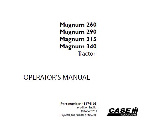 CASE IH MAGNUM 260, MAGNUM 290, MAGNUM 315, MAGNUM 340 TRACTOR OPERATOR’S MANUAL - PDF FILE